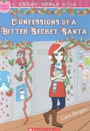 Confessions of a Bitter Secret Santa (Lara Bergen)