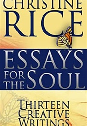 Essays for the Soul (Christine Rice)
