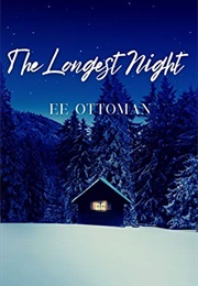 The Longest Night (EE Ottoman)