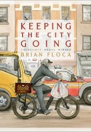 Keeping the City Going (Brian Floca)
