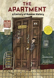 The Apartment: A Century of Russian History (Alexandra Litvina)