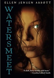 Watersmeet (Ellen Jensen Abbott)