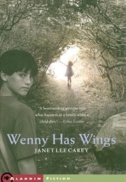 Wenny Has Wings (Janet Lee Carey)