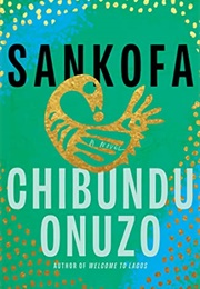 Sankofa (Chibundu Onuzo)