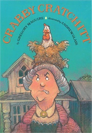 Crabby Cratchitt (Gregory Maguire, Andrew Glass)