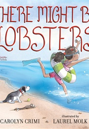 There Might Be Lobsters (Carolyn Crimi)