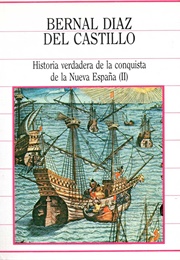 História Verdadeira Da Conquista Da Nova Espanha (Bernal Díaz Del Castillo)