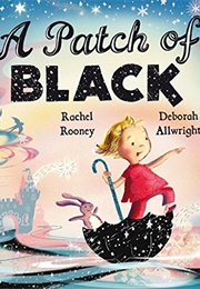 A Patch of Black (Rachel Rooney)