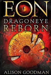 Eon: Dragoneye Reborn (Alison Goodman)