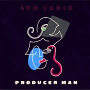 Producer Man - Lyn Lapid