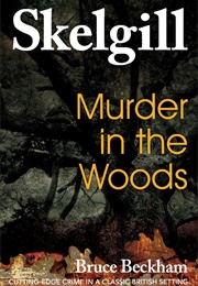 Murder in the Woods (Bruce Beckham)
