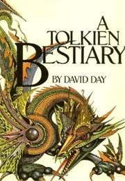 A Tolkien Bestiary (David Day)