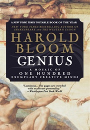 Genius: A Mosaic of One Hundred Exemplary Creative Minds (Harold Bloom)