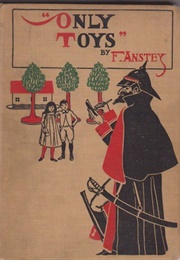 Only Toys (F. Anstey)