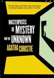 Masterpieces of Mystery and the Unknown (Agatha Christie)