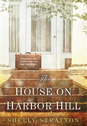 The House on Harbor Hill (Shelly Stratton)