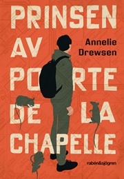 Prinsen Av Porte De La Chapelle (Annelie Drewsen)