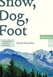 Snow, Dog, Foot (Claudio Morandini)