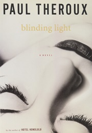 Blinding Light (Paul Theroux)