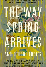 The Way Spring Arrives (Various Authors)