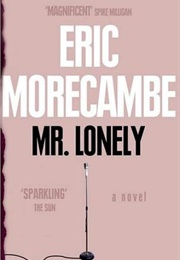 Mr. Lonely (Eric Morecambe)