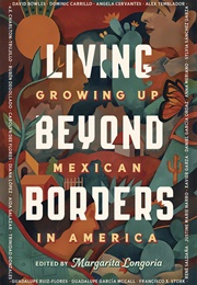 Living Beyond Borders (Margarita Longoria)