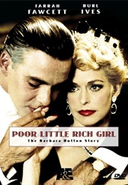 Poor Little Rich Girl:  the Barbara Huttonstory (1987)