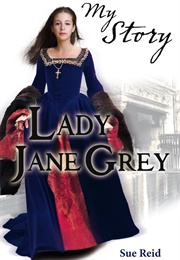 Lady Jane Grey (Sue Reid)