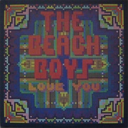 The Beach Boys - Love You (1977)