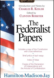 The Federalist Papers (Alexander Hamilton, James Madison & John Jay)