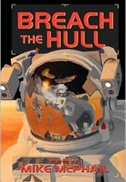 Breach the Hull (Mike McPhail)