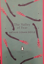 The Valley of Fear (Sir Arthur Conan Doyle)