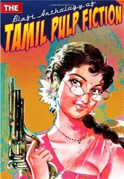 The Blaft Anthology of Tamil Pulp Fiction (Rakesh Khanna)