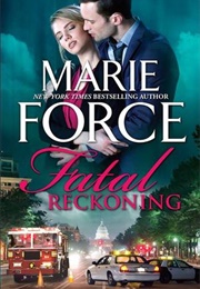 Fatal Reckoning (Marie Force)
