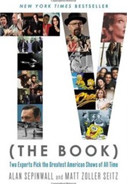 TV (The Book) (Alan Sepinwall and Matt Zoller Seitz)