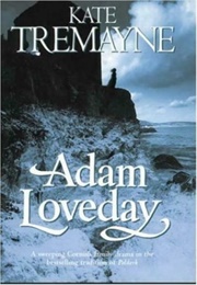 Adam Loveday (Kate Tremayne)