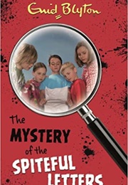 The Mystery of the Spiteful Letters (Enid Bylton)