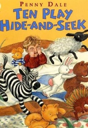 Ten Play Hide and Seek (Penny Dale)