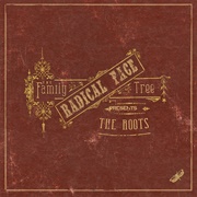 Radical Face - The Family Tree: The Roots