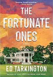 The Fortunate Ones (Ed Tarkington)