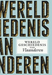 Wereldgeschiedenis Van Vlaanderen (Marnix Beyen)