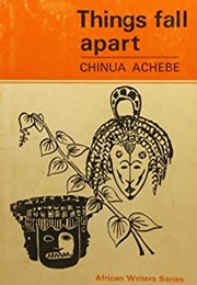 Things Fall Apart (Chinua Achebe)