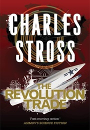The Revolution Trade (Charles Stross)