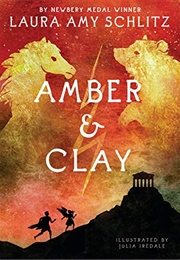 Amber and Clay (Laura Amy Schlitz)