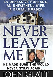 Never Leave Me (John Glatt)