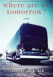 Where Are We Tomorrow? (Tavi Taylor Black)