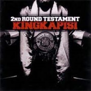King Kapisi 2nd Round Testament
