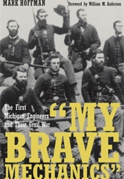 "My Brave Mechanics" (Mark Hoffman)