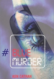 Blue Murder (Ken Catran)