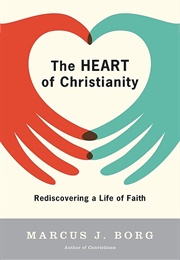 The Heart of Christianity (Marcus J. Borg)